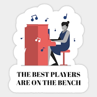 The Best Players Are On The Bench Sticker